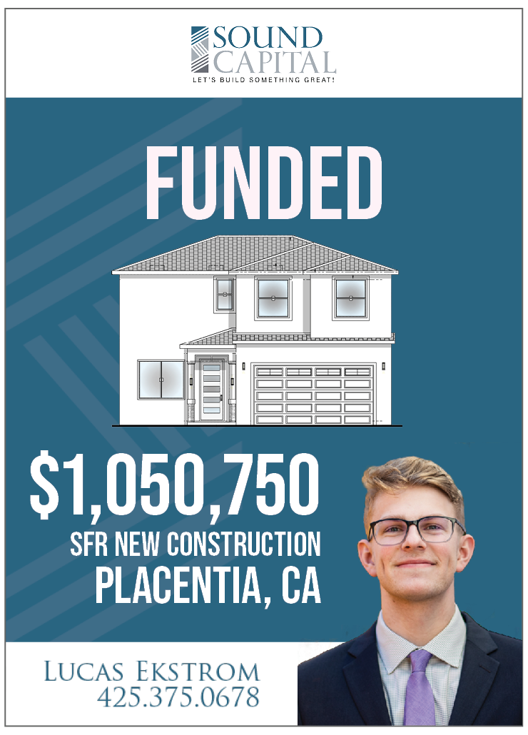 New Construction Loan, Placentia, CA